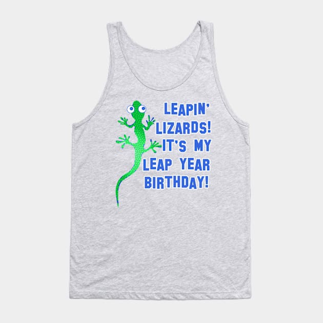 LEAPIN LIZARDS LEAP YEAR BIRTHDAY Tank Top by Scarebaby